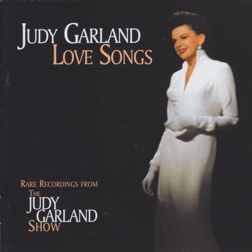 NEW! Judy Garland : Love Songs‎ Rare Recordings From The Judy Garland Show CD